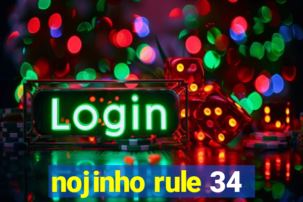 nojinho rule 34
